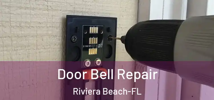  Door Bell Repair Riviera Beach-FL