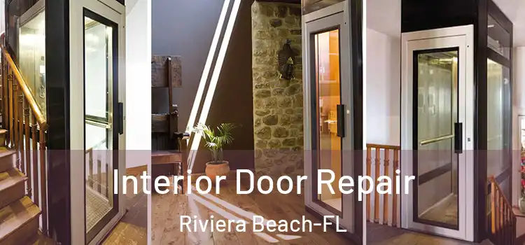 Interior Door Repair Riviera Beach-FL