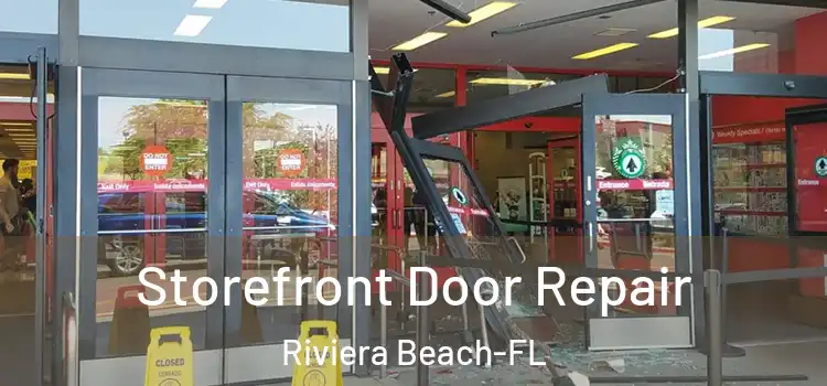 Storefront Door Repair Riviera Beach-FL
